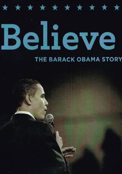 Believe: The Barack Obama Story