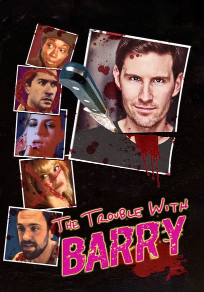 The Trouble With Barry