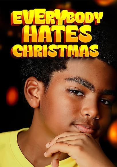 Everybody Hates Christmas