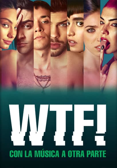 WTF! Con la música a otra parte poster