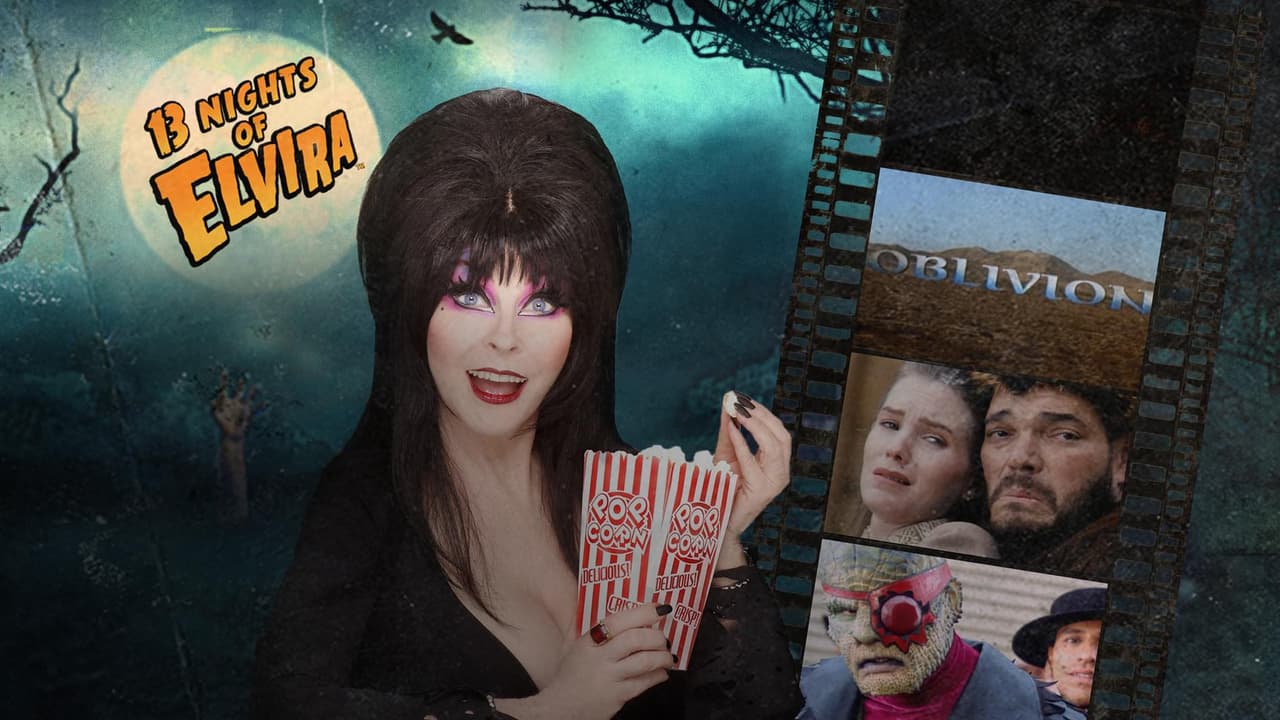 Watch 13 Nights of Elvira: Oblivion