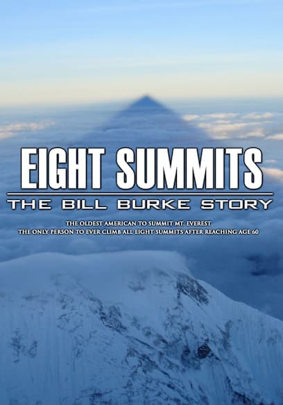 Eight Summits: The Bill Burke Story