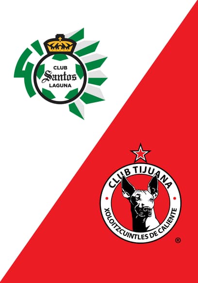 Liga MX: Santos Laguna vs Club Tijuana Xolos (English)