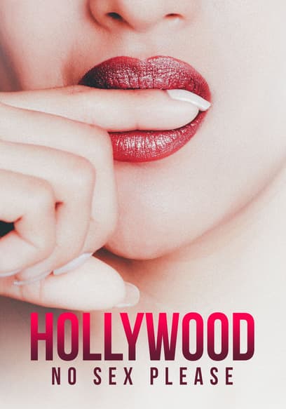 Hollywood, No Sex Please!