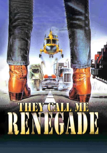 They Call Me Renegade poster