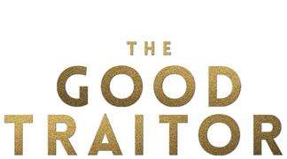 The Good Traitor