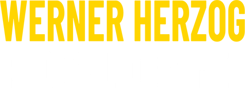 Werner Herzog: Radical Dreamer