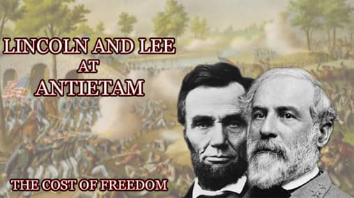 Watch Lincoln and Lee at Antietam - the Cost of Freedo - Free