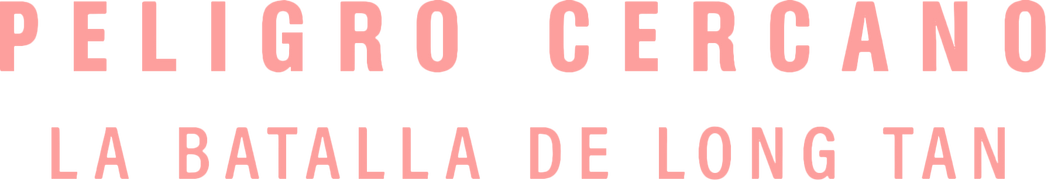 Peligro cercano: la batalla de Long Tan (Doblado)