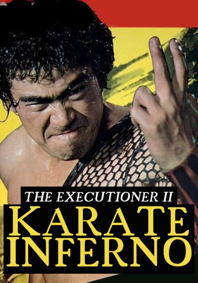 The Executioner II: Karate Inferno poster