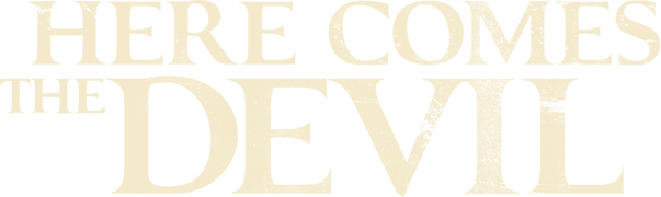 Here Comes the Devil (Español)