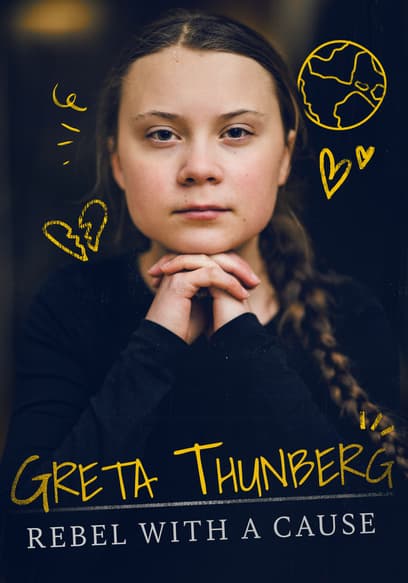 Greta Thunberg: Rebel With a Cause poster