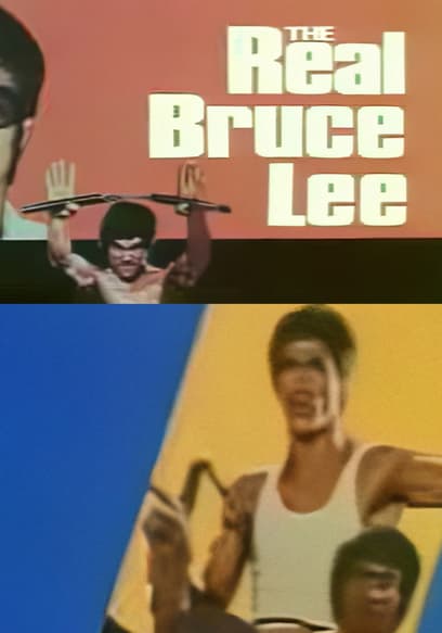 The Real Bruce Lee