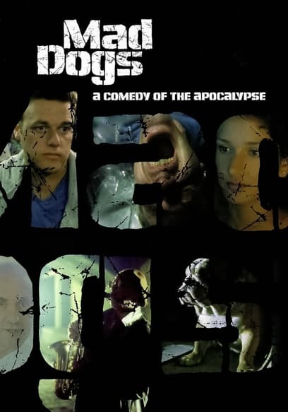 Mad Dogs
