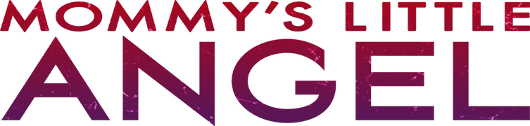 Mommy's Little Angel