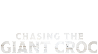 Chasing the Giant Croc