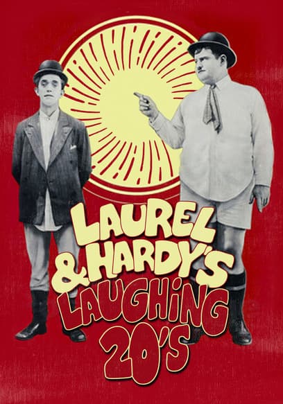 Laurel & Hardy's Laughing 20's