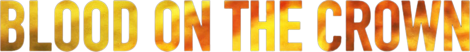 Blood on the Crown (Just Noise)