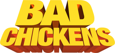Bad Chickens