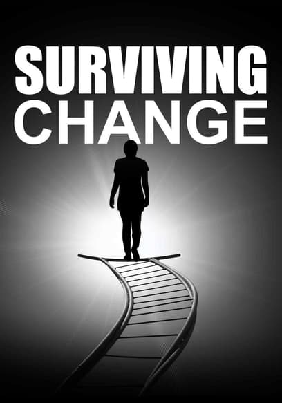 Surviving Change