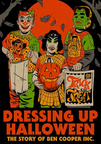 Dressing Up Halloween: The Story of Ben Cooper, Inc.