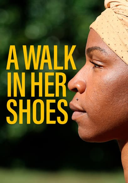 A Walk in Her Shoes