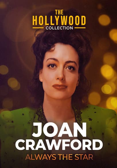 Joan Crawford: Always the Star