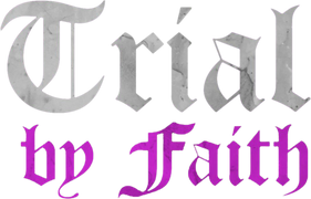 Trial by Faith