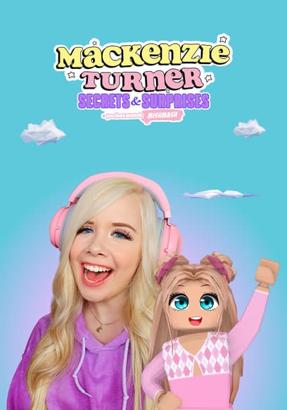 Mackenzie Turner: Secrets & Surprises (Season 2)