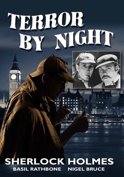 The Mystery of Sherlock Holmes: Terror by Night