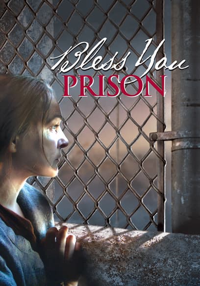 Bless You, Prison