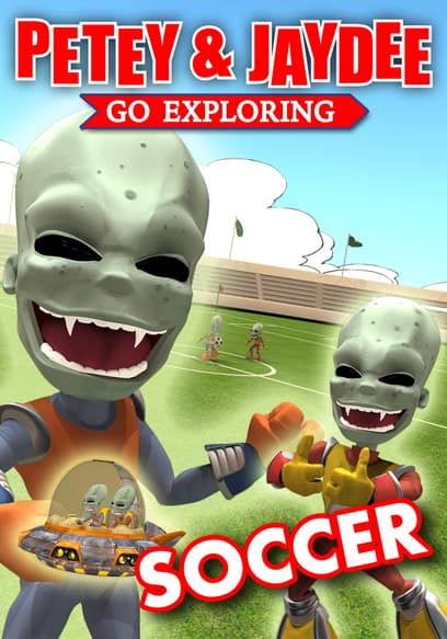 Petey & Jaydee Go Exploring: Soccer poster