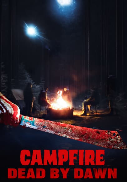 Campfire Dead by Dawn