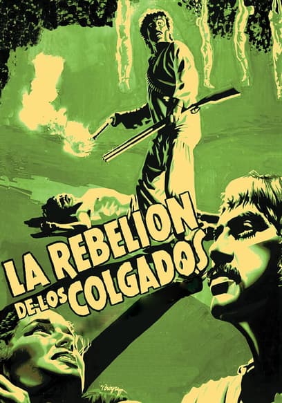 La Rebelion De Los Colgados