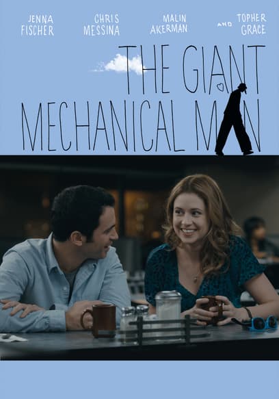 The Giant Mechanical Man