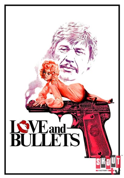 Love and Bullets