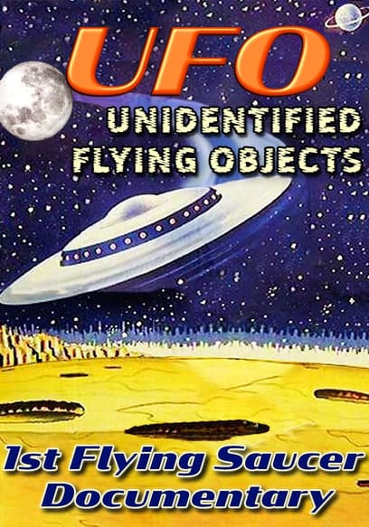 UFO: Unidentified Flying Objects