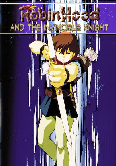 Robin Hood II & the Invincible Knight: An Animated Classic