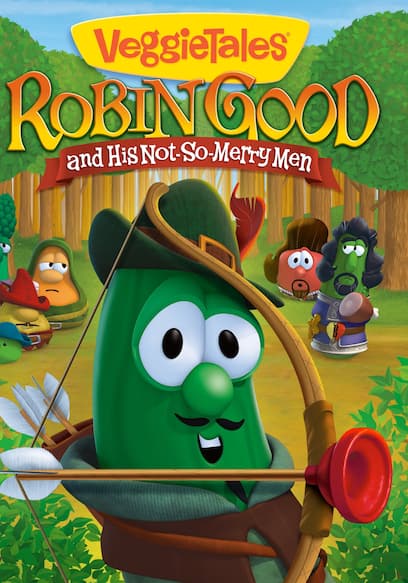 Veggie Tales: Robin Good And His Not So Merry Men