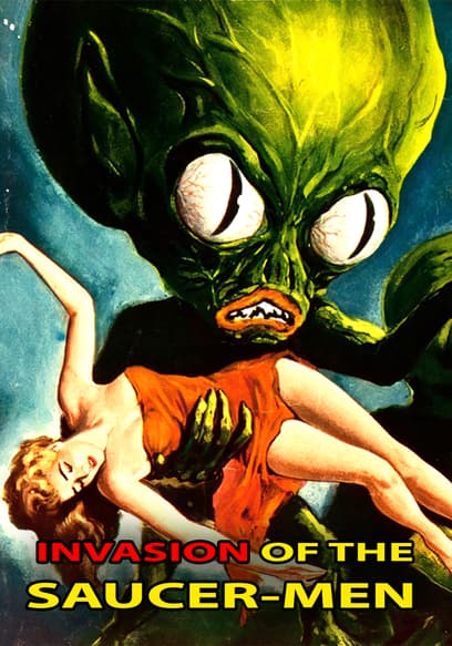 Invasion of the Saucer Men