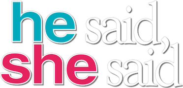 He Said, She Said