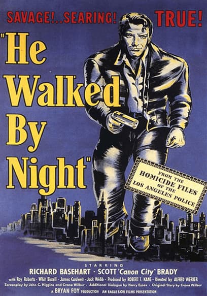 He Walked by Night