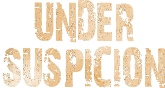 Under Suspicion