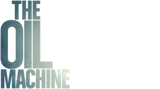 The Oil Machine