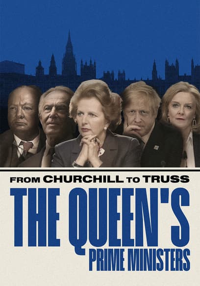 From Churchill to Truss: The Queen's Prime Ministers