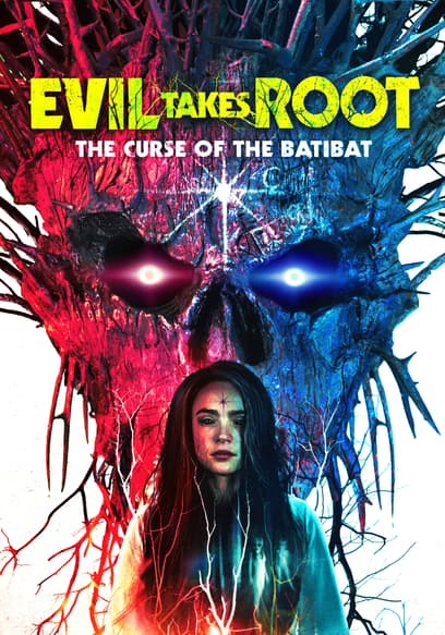 Evil Takes Root: The Curse of the Batibat