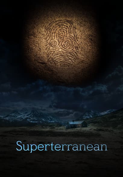 Superterranean