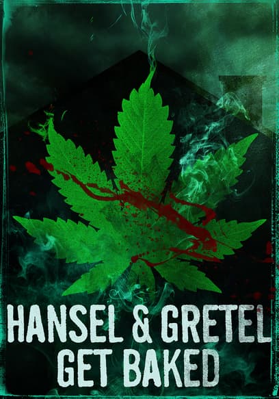 Hansel & Gretel Get Baked