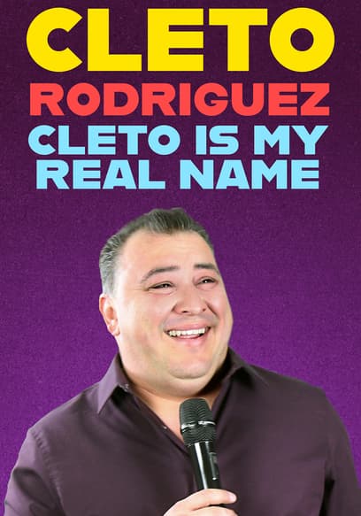 Cleto Rodriguez: Cleto is My Real Name