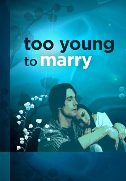 Too Young to Marry